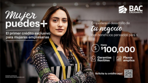 BAC Credomatic lanza el primer crédito para mujeres empresarias  Mujer Puedes +