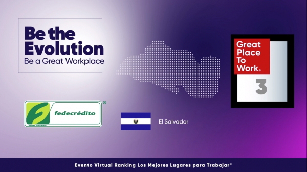 FEDECRÉDITO recibe nuevamente la certificación como uno de los mejores lugares para trabajar en El Salvador, Centroamérica y el Caribe
